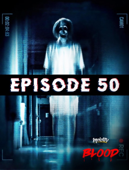 Molotov Channels BLOOD - Episode 50