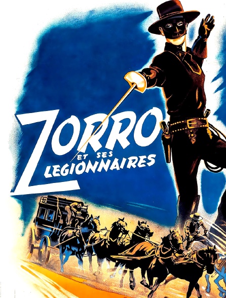 Zorro et ses légionnaires