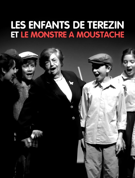 Les enfants de Terezin et le monstre à moustache