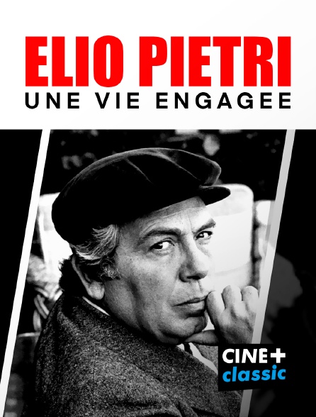 CINE+ Classic - Elio Petri, une vie engagée en replay