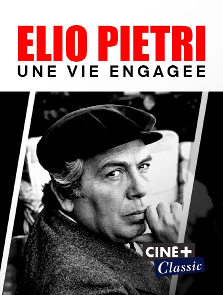 Ciné+ Classic - Elio Petri, une vie engagée