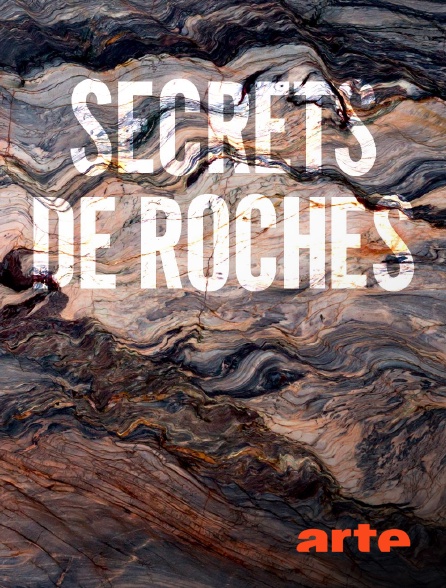 Arte - Secrets de roches