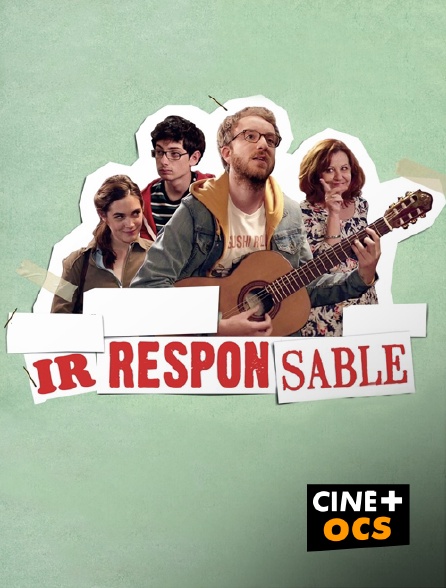 CINÉ Cinéma - Irresponsable