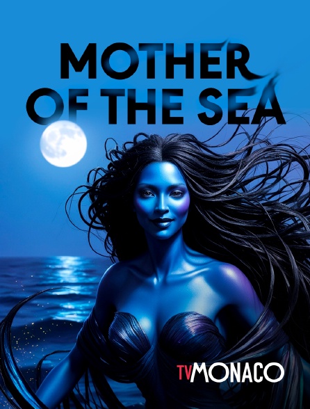 TV Monaco - Mother of the sea