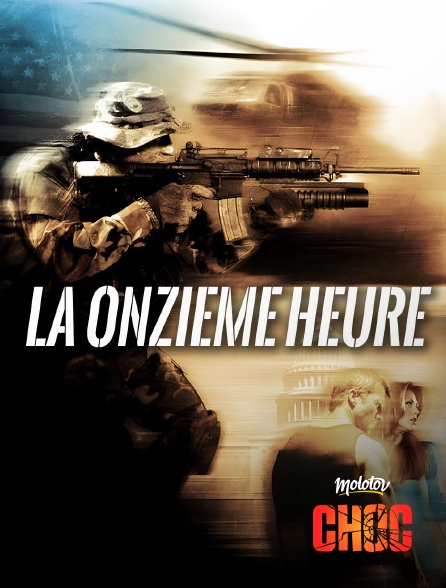 Molotov Channels CHOC - La onzième heure