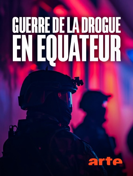 Arte - Guerre de la drogue en Equateur