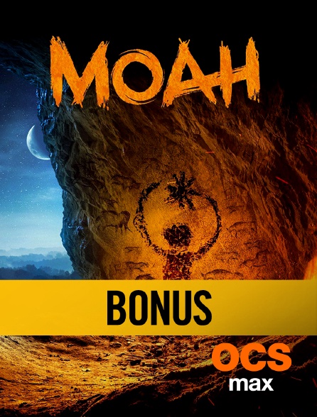 OCS Max - Bonus Moah