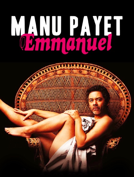 Manu Payet : Emmanuel