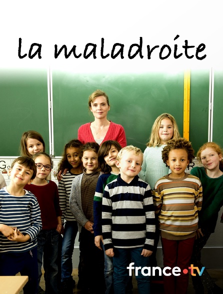 France.tv - La maladroite