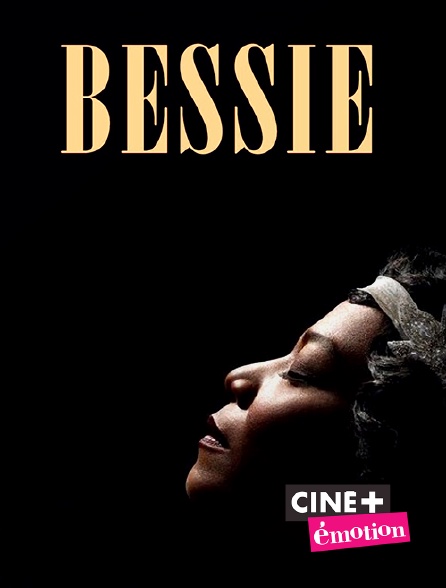 Ciné+ Emotion - Bessie
