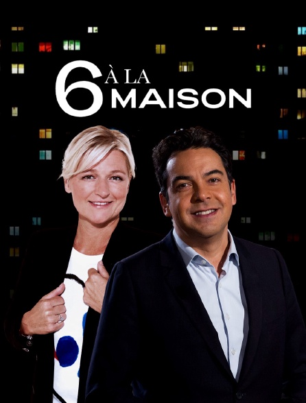 6 à la maison