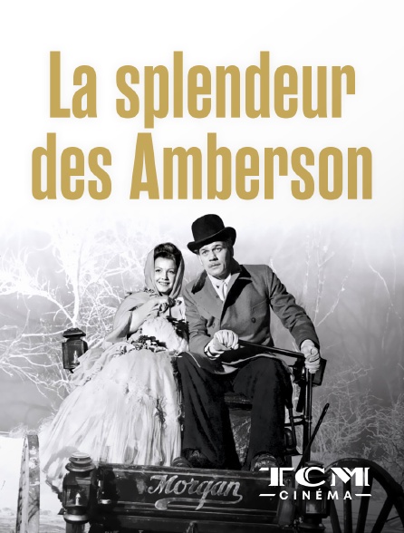 TCM Cinéma - La splendeur des Amberson