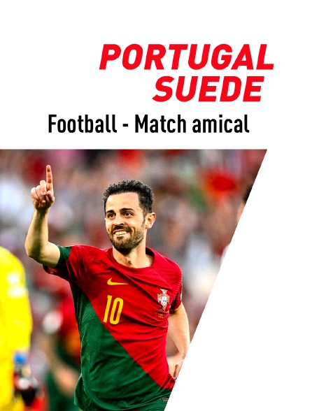 Football - Match amical international : Portugal / Suède