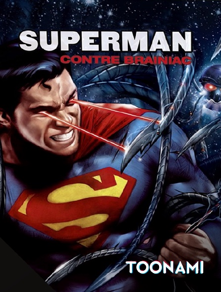 Toonami - Superman contre Brainiac