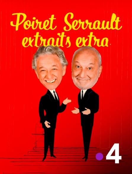 France 4 - Poiret Serrault extraits extra