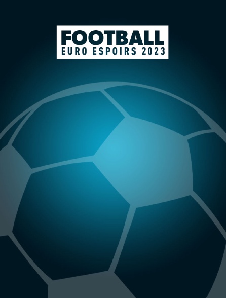 Football - Euro Espoirs 2023