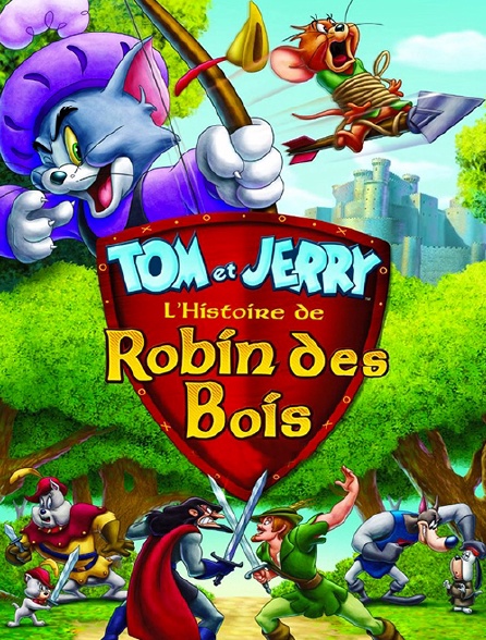 Tom et Jerry : l'histoire de Robin des Bois