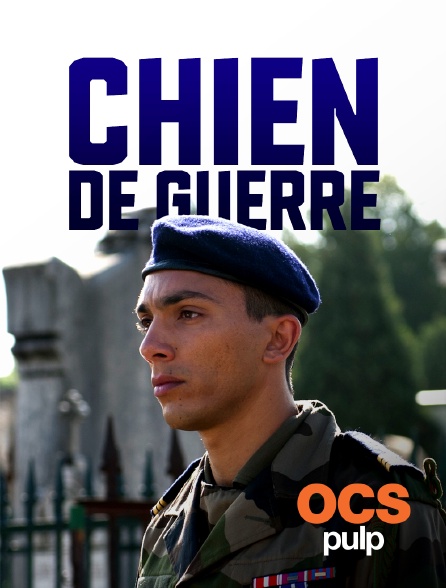 OCS Pulp - Chien de guerre