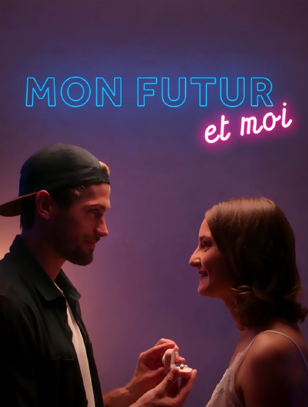 Mon futur et moi