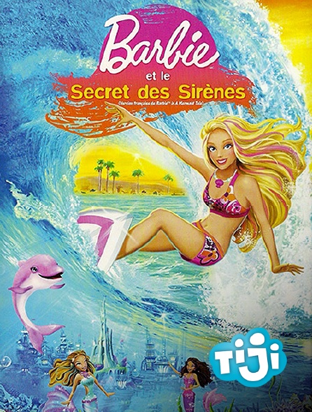 TIJI - Barbie et le secret des sirènes