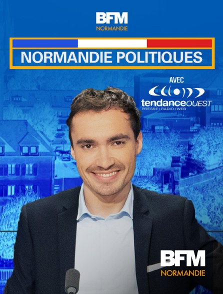 BFM Normandie - Normandie Politiques