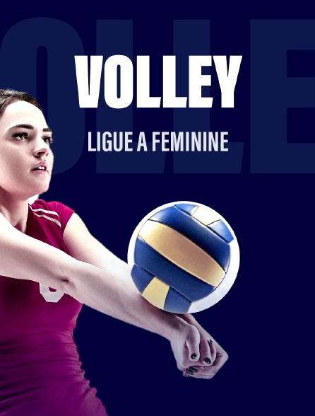 Volley-Ball : Ligue A féminine