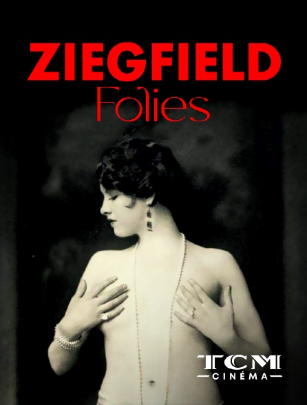 TCM Cinéma - Ziegfeld Folies