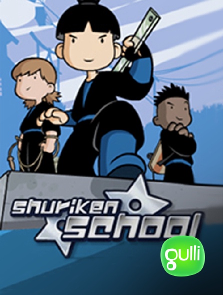 Gulli - Shuriken School