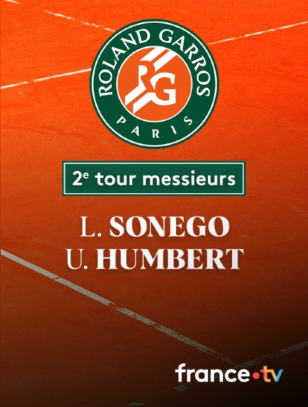 France.tv - Tennis - 2e tour Roland-Garros : L. Sonego (ITA) / U. Humbert (FRA)