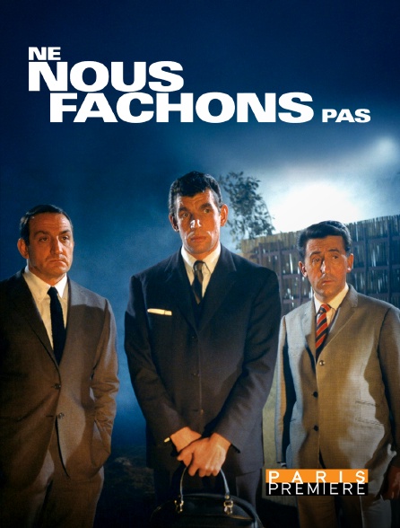 Paris Première - Ne nous fâchons pas