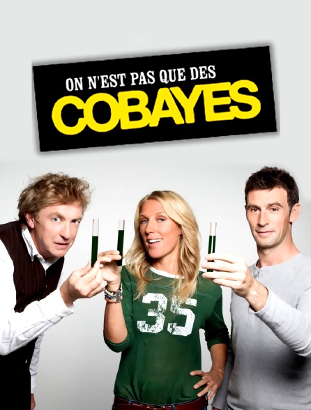 On n'est pas que des cobayes