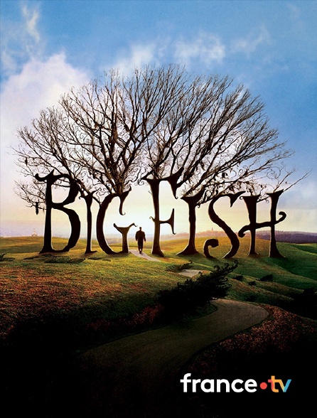 france.tv - Big Fish