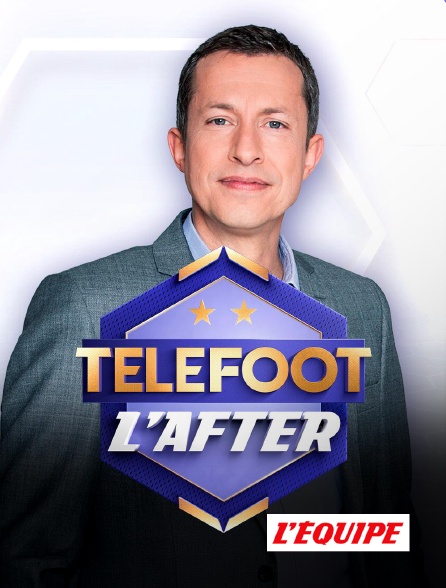 L'Equipe - Téléfoot, l'after en replay