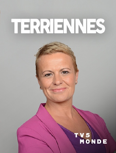 TV5MONDE - Terriennes
