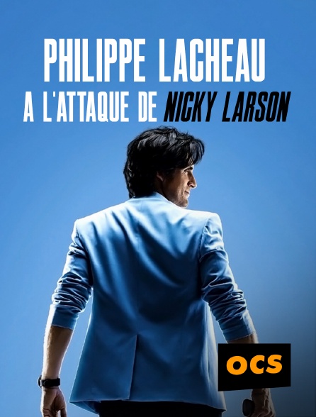 OCS - Philippe Lacheau à l'attaque de Nicky Larson