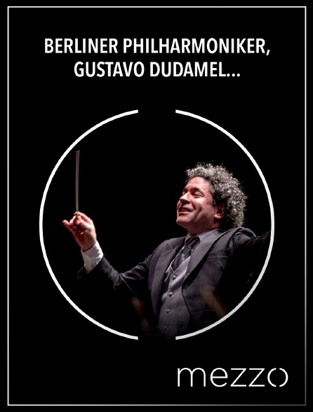 Mezzo - Berliner Philharmoniker, Gustavo Dudamel : Waldbühne 2025