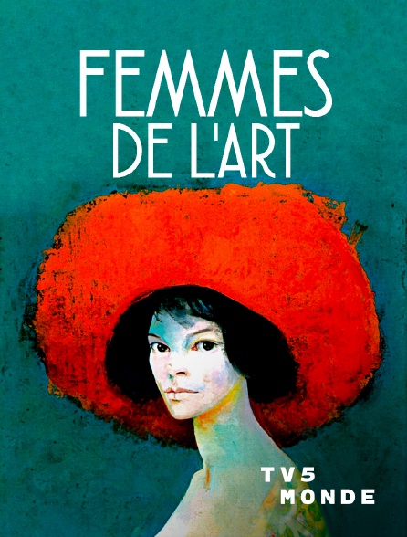 TV5MONDE - Femmes de l'art