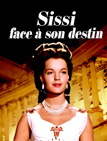 Sissi face à son destin