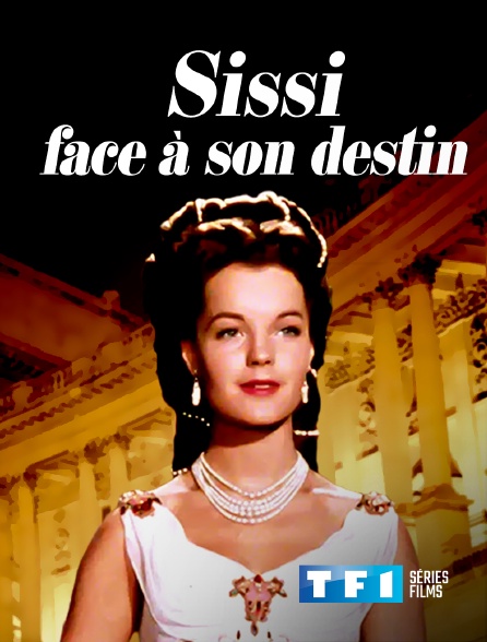 TF1 Séries Films - Sissi face à son destin