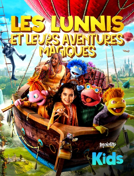 Molotov Channels Kids - Les Lunnis et leurs aventures magiques