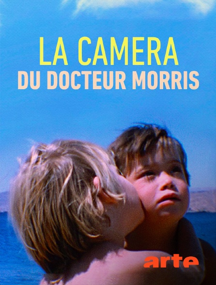 Arte - La caméra du docteur Morris