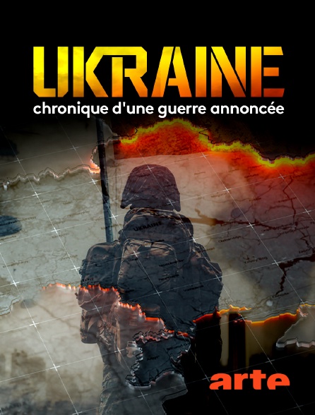 Arte - Ukraine, chronique d'une guerre annoncée