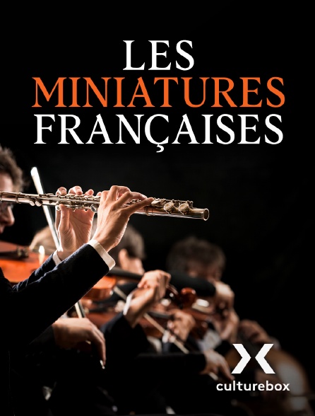 Culturebox - Les Miniatures françaises