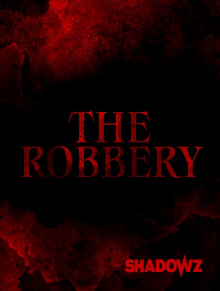 Shadowz - The Robbery