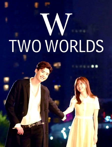 W : Two worlds