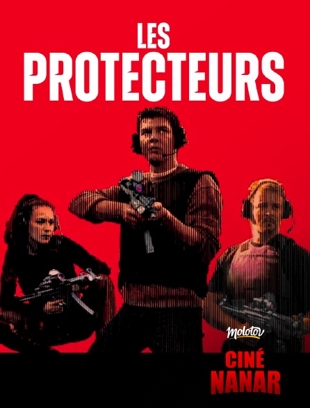 Ciné Nanar - Les Protecteurs