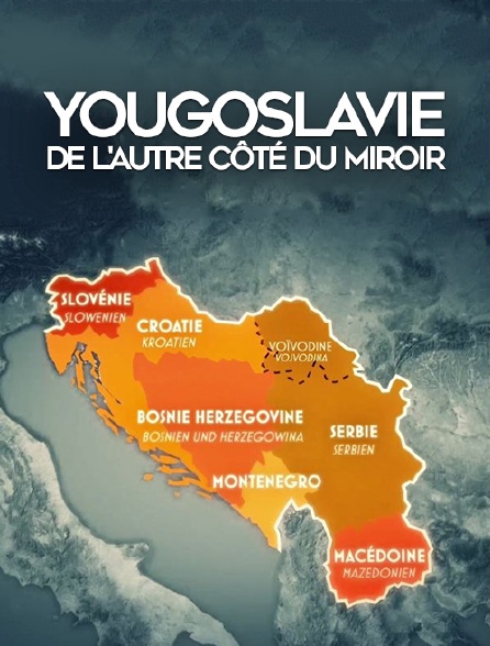 Yougoslavie, de l'autre côté du miroir