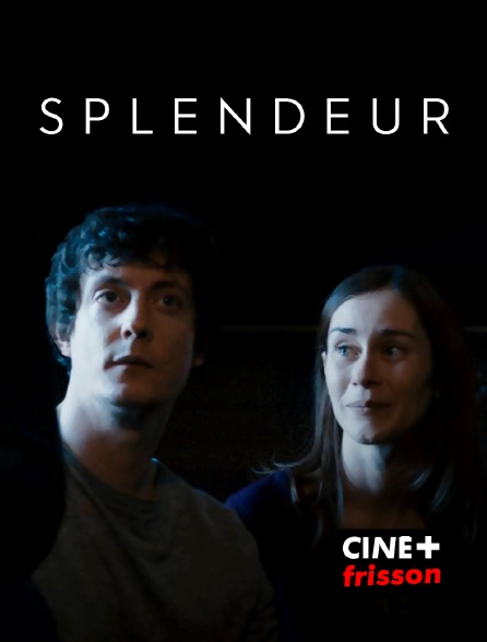 CINE+ Frisson - Splendeur