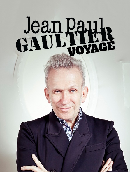 Jean Paul Gaultier voyage