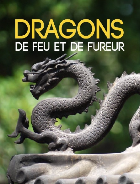 Dragons, de feu et de fureur